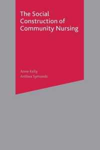 The Social Construction of Community Nursing