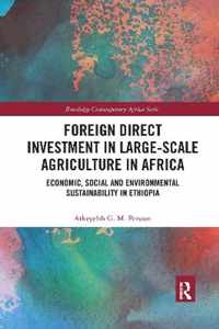 Foreign Direct Investment in Large-Scale Agriculture in Africa