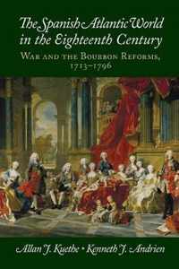 Spanish Atlantic World In The Eighteenth Century