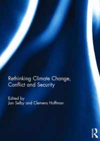 Rethinking Climate Change, Conflict and Security