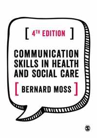 Communication Skills in Health and Social Care