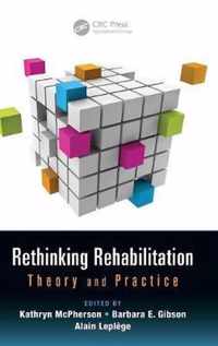 Rethinking Rehabilitation