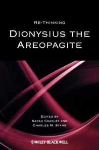 Rethinking Dionysius the Areopagite