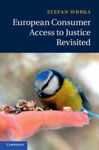 European Consumer Access to Justice Revisited