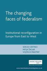 The Changing Faces of Federalism