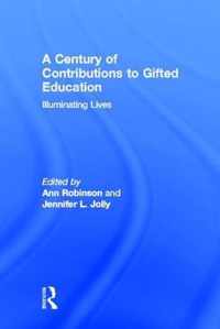 A Century of Contributions to Gifted Education