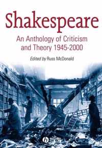 Shakespeare Criticism & Theory 1945 2000