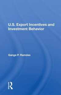 U.S. Export Incentives And Investment Behavior