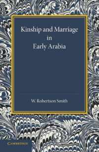 Kinship and Marriage in Early Arabia