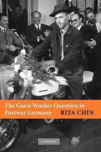 The Guest Worker Question in Postwar Germany