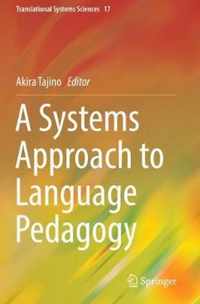 A Systems Approach to Language Pedagogy