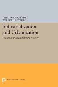 Industrialization and Urbanization - Studies in Interdisciplinary History