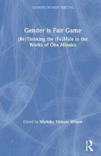 Gender Is Fair Game