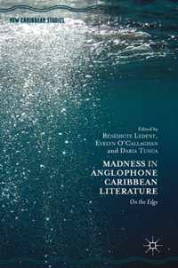 Madness in Anglophone Caribbean Literature