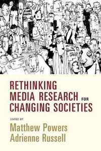 Rethinking Media Research for Changing Societies