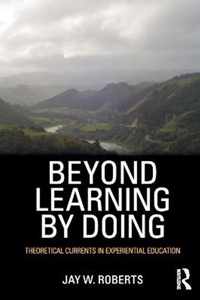 Beyond Learning By Doing