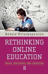 Rethinking Online Education