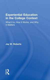 Experiential Education in the College Context