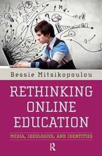 Rethinking Online Education