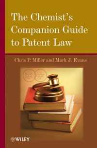 The Chemist's Companion Guide to Patent Law