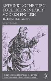 Rethinking the Turn to Religion in Early Modern English Literature