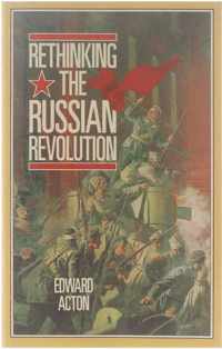 Rethinking The Russian Revolution