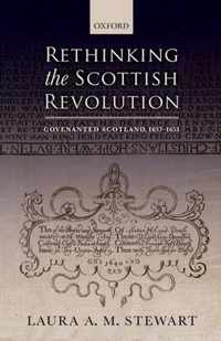 Rethinking the Scottish Revolution