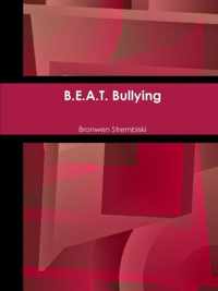 B.E.A.T. Bullying