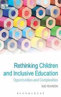 Rethinking Children and Inclusive Education