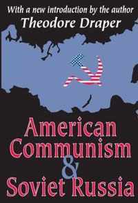 American Communism and Soviet Russia
