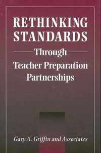 Rethinking Standards through Teacher Preparation Partnerships