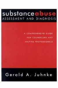 Substance Abuse Assessment and Diagnosis