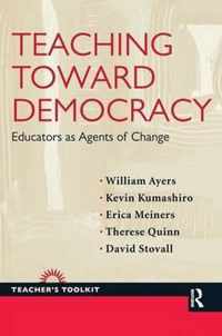 Teaching Toward Democracy