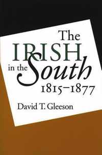 The Irish in the South, 1815-1877