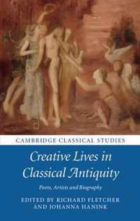 Creative Lives in Classical Antiquity