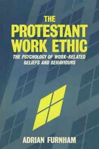 The Protestant Work Ethic