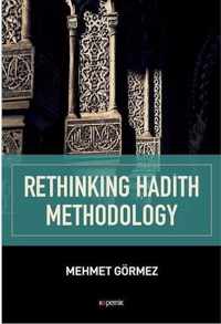 Rethinking Hadith Methodology