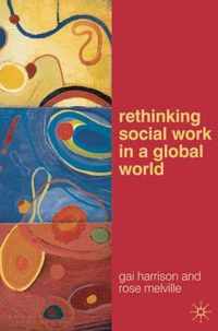 Rethinking Social Work in a Global World