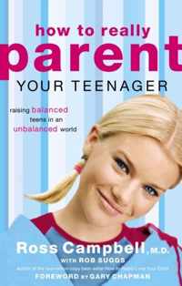 How to Really Parent Your Teenager