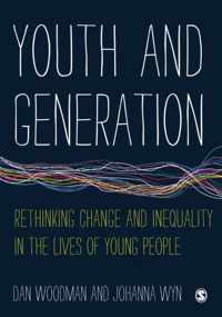 Youth and Generation: Rethinking change and inequality in the lives of young people