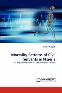 Mortality Patterns of Civil Servants in Nigeria