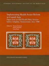 Implementing Health Sector Reform in Central Asia