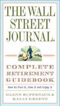 The Wall Street Journal. Complete Retirement Guidebook