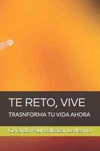 Te Reto, Vive