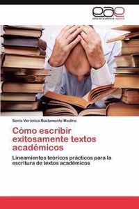 Cómo escribir exitosamente textos académicos