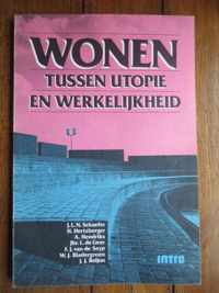 Wonen tussen utopie en werkelijkheid