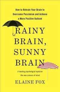 Rainy Brain, Sunny Brain