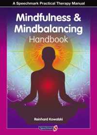 The Mindfulness and Mindbalancing Handbook