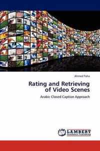 Rating and Retrieving of Video Scenes