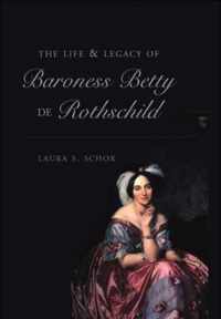 The Life and Legacy of Baroness Betty de Rothschild